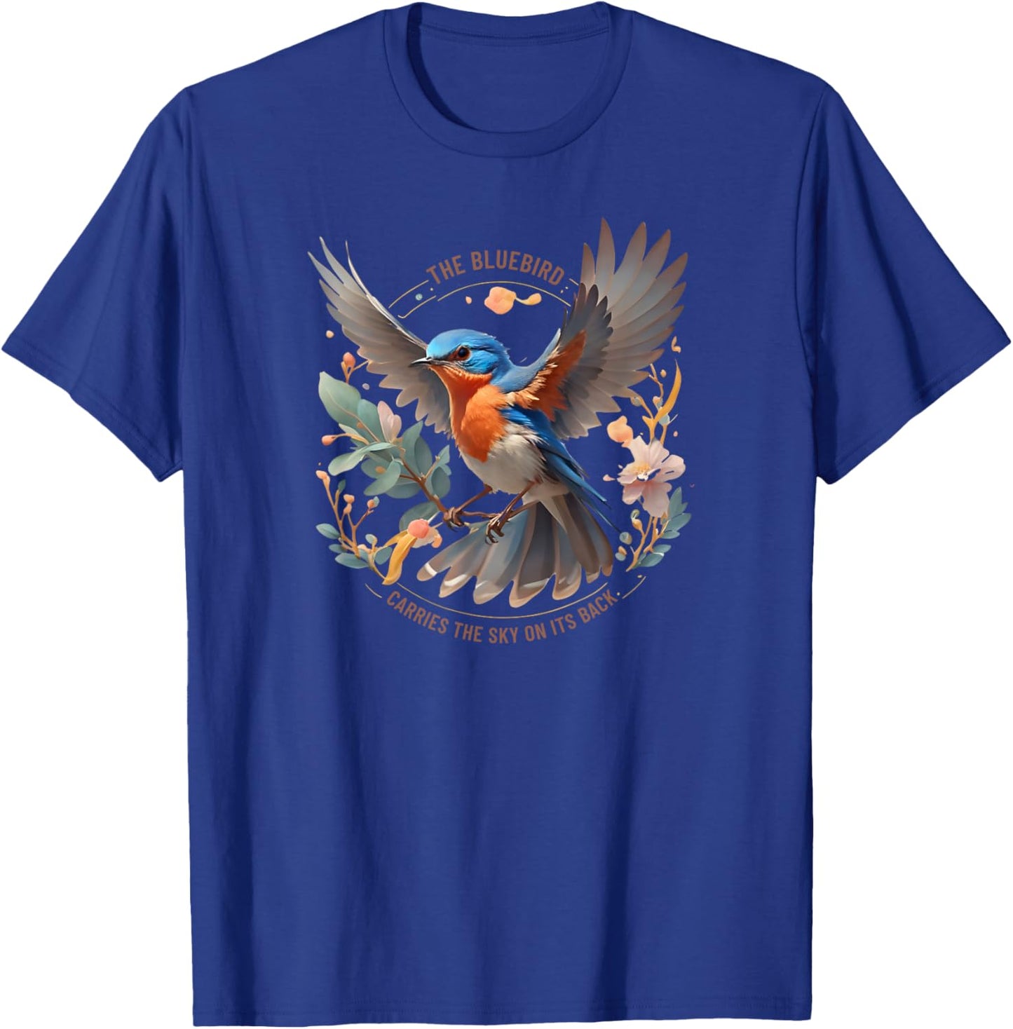 Eastern Bluebird Carries the Sky on its Back T-Shirt - T-Shirt | Royal