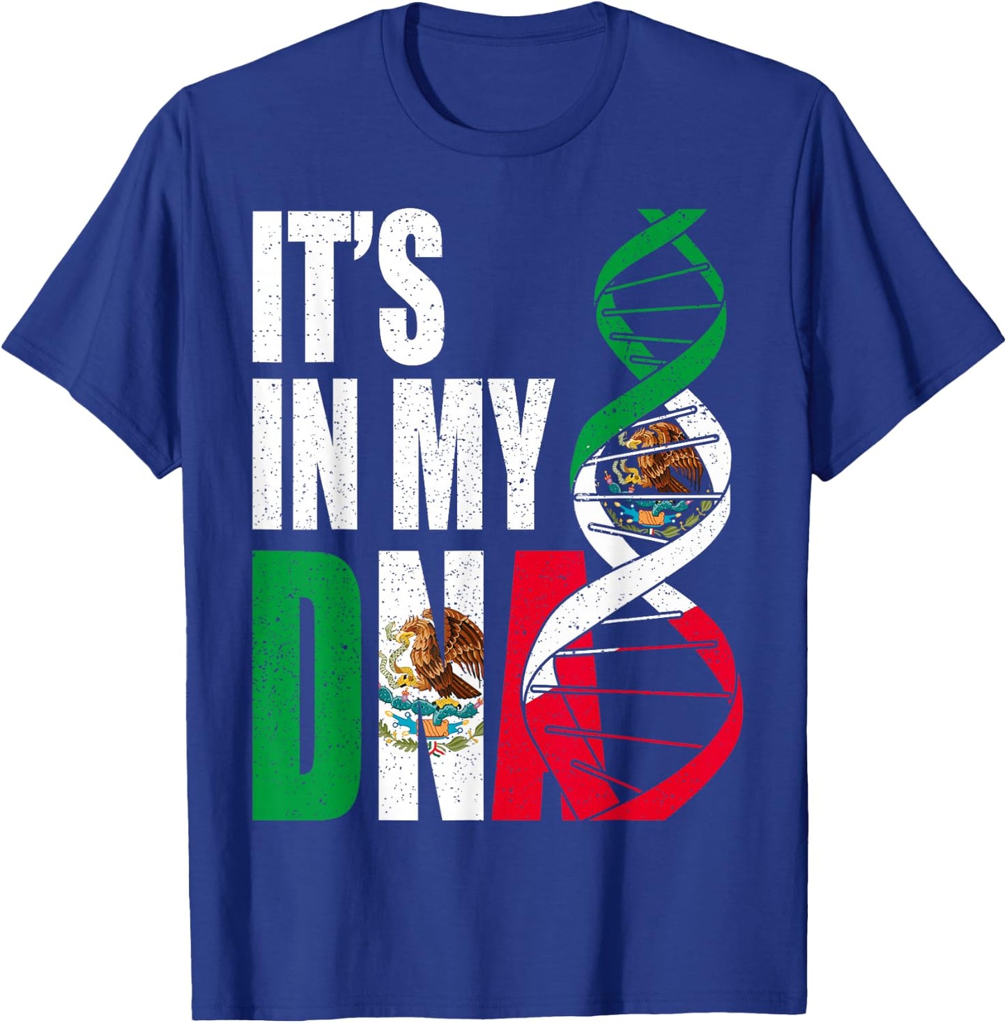 Mexico DNA Mexican Flag Proud Hispanic Men Women Kids Gift T-Shirt - T-Shirt | Royal
