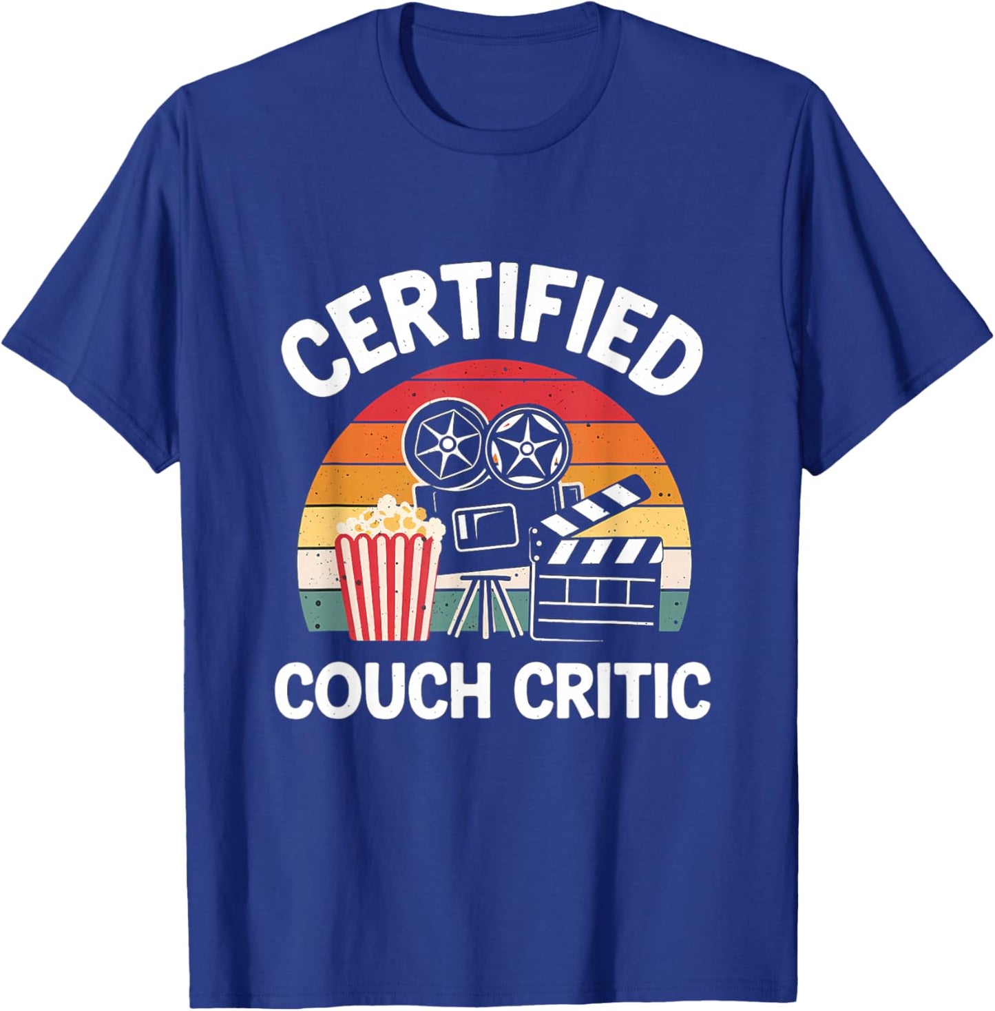 Certified Couch Critic Unpaid Movie Critic Film Reviewer T-Shirt - T-Shirt | Royal