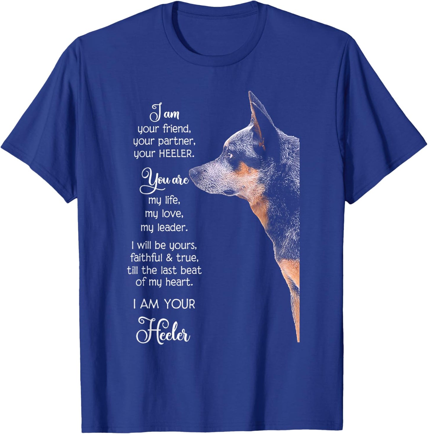 I Am Your Friend Your Partner Your Heeler Small T-Shirt - T-Shirt | Royal