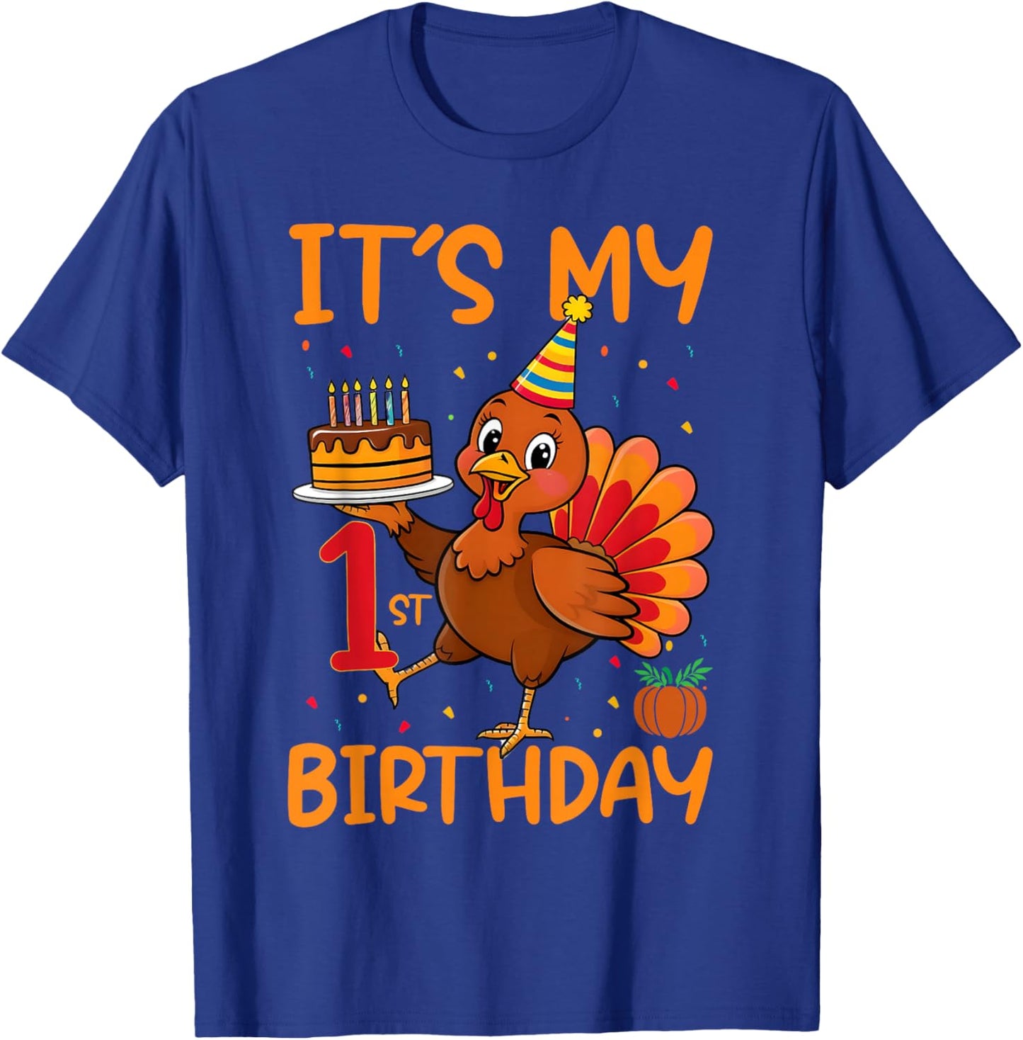 It's My 1st Birthday Party Thanksgiving Turkey Birthday Bday T-Shirt - T-Shirt | Royal