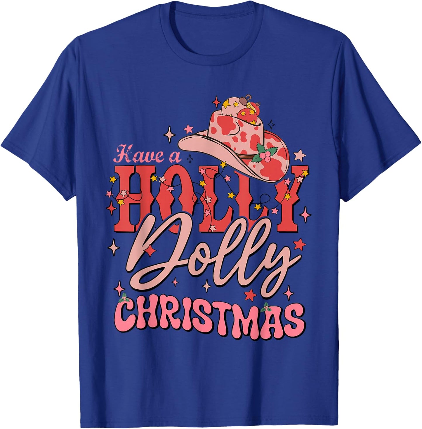 Funny Christmas Have A Holly Christmas Jolly Cowgirl Xmas - Black, -Adults, Short Sleeve, , Christmas Cowgirl , Size: Small T-Shirt - T-Shirt | Royal