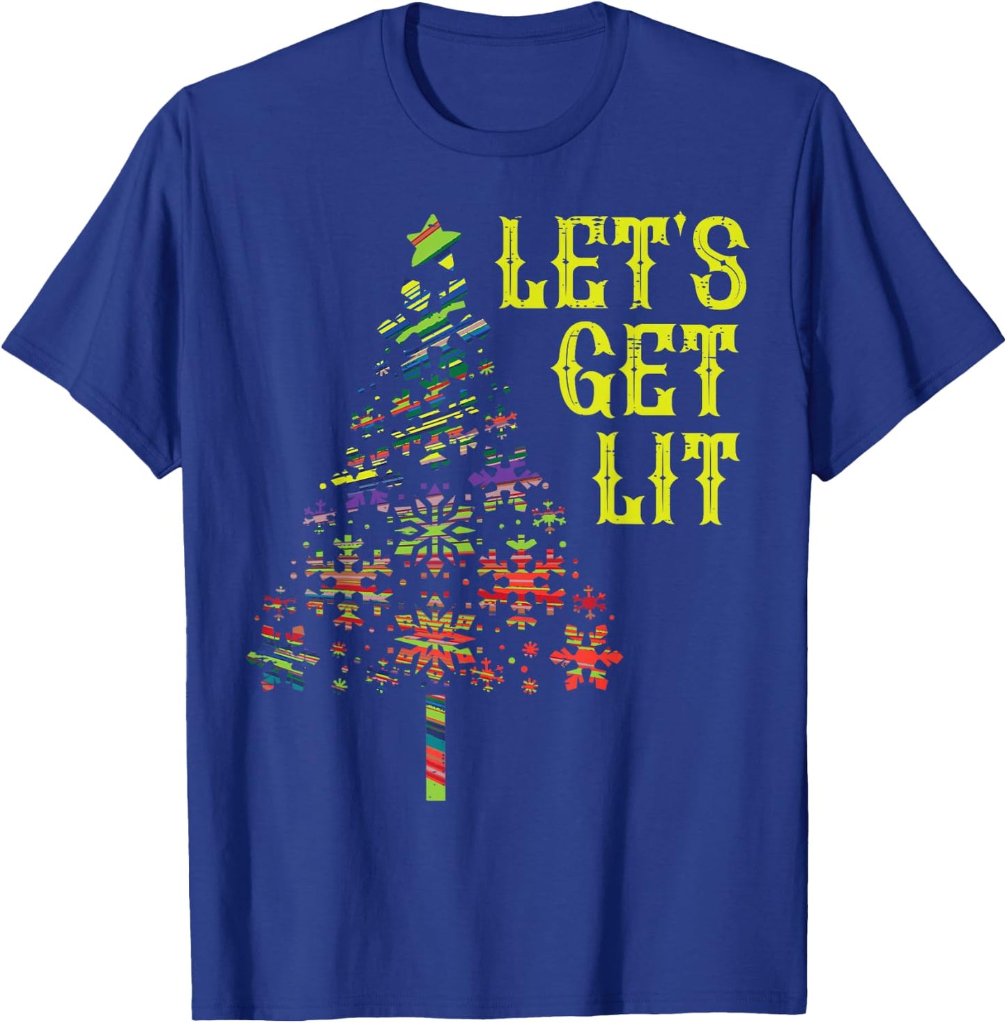 Lets Get Lit Christmas Tree Funny Xmas Holiday Men Women T-Shirt - T-Shirt | Royal