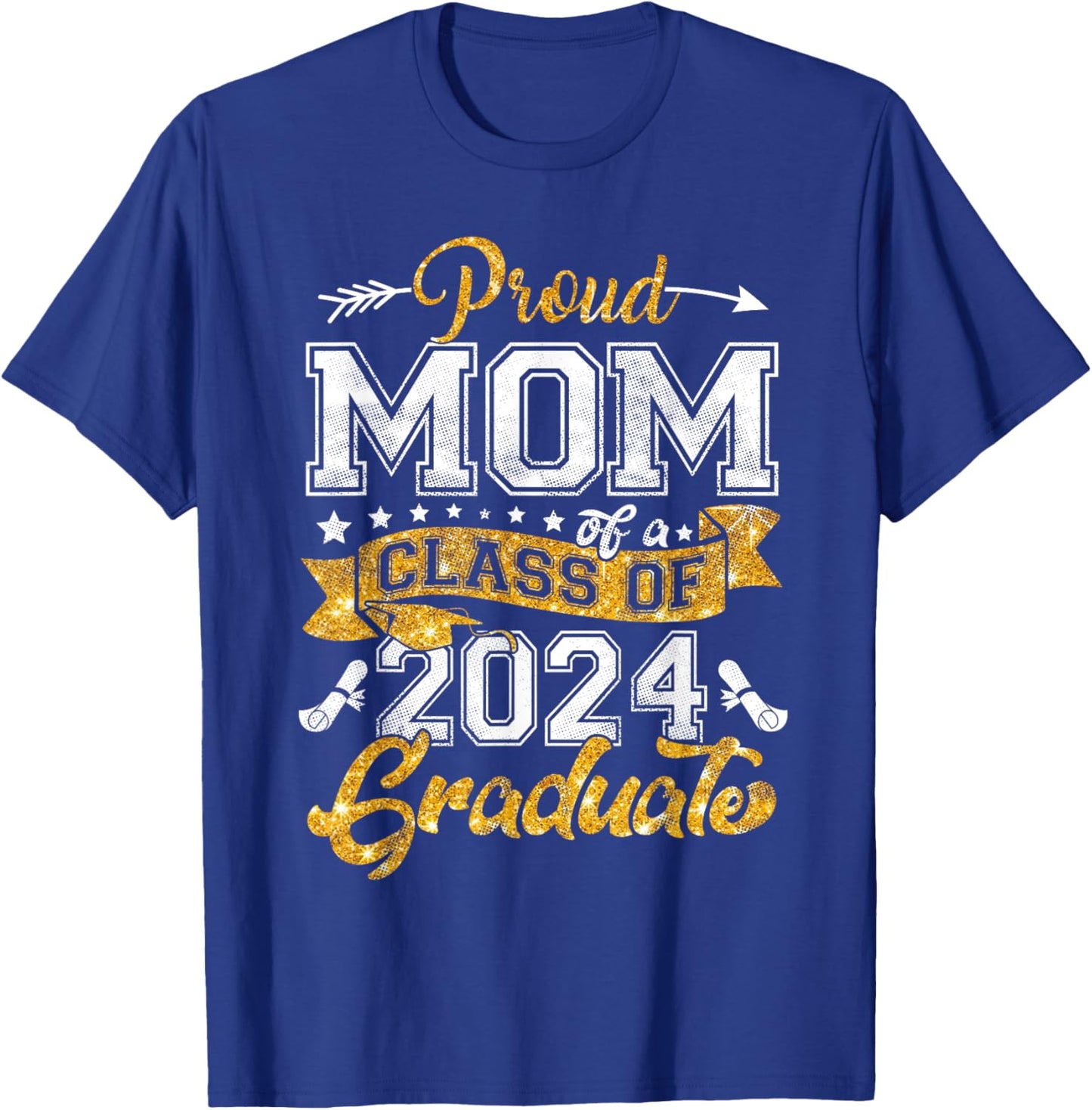 Mom Senior 2024 Proud Mom Of A Class Of 2024 Graduate T-Shirt - T-Shirt | Royal