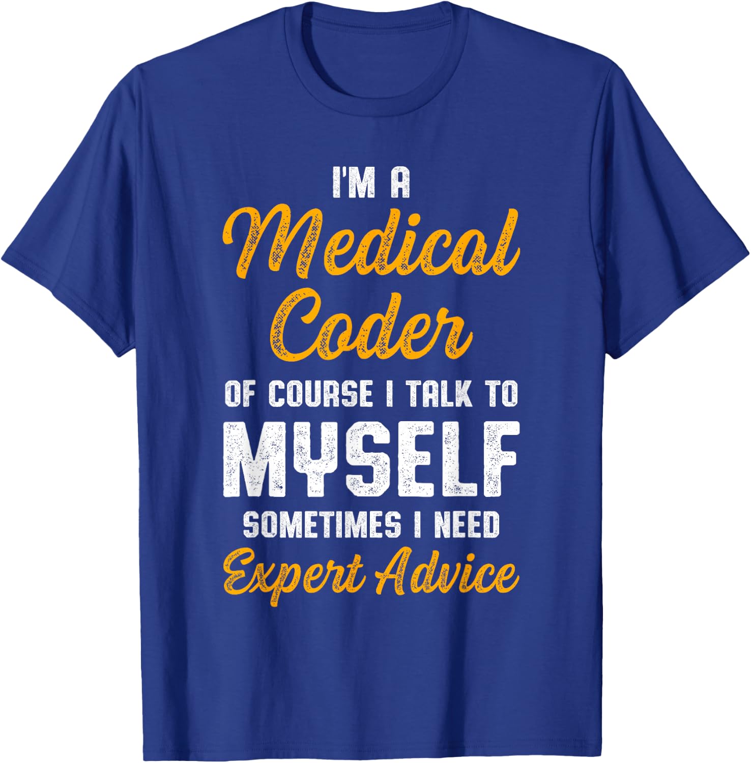 Medical Coder Biller Coding T-Shirt - T-Shirt | Royal