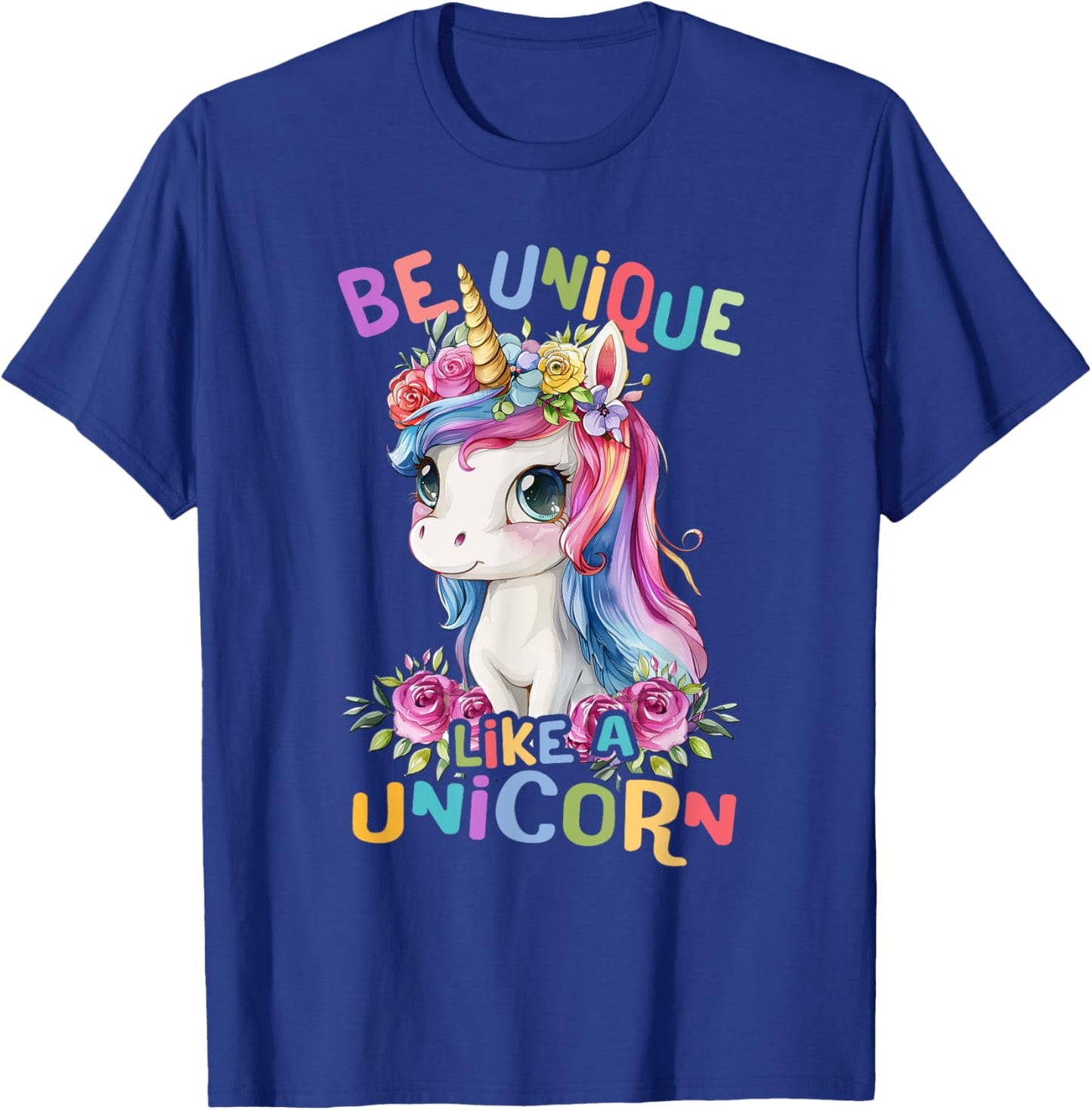 Baby Unicorn with Flowers Be Unique Like Nicorns Daughter T-Shirt - T-Shirt | Royal