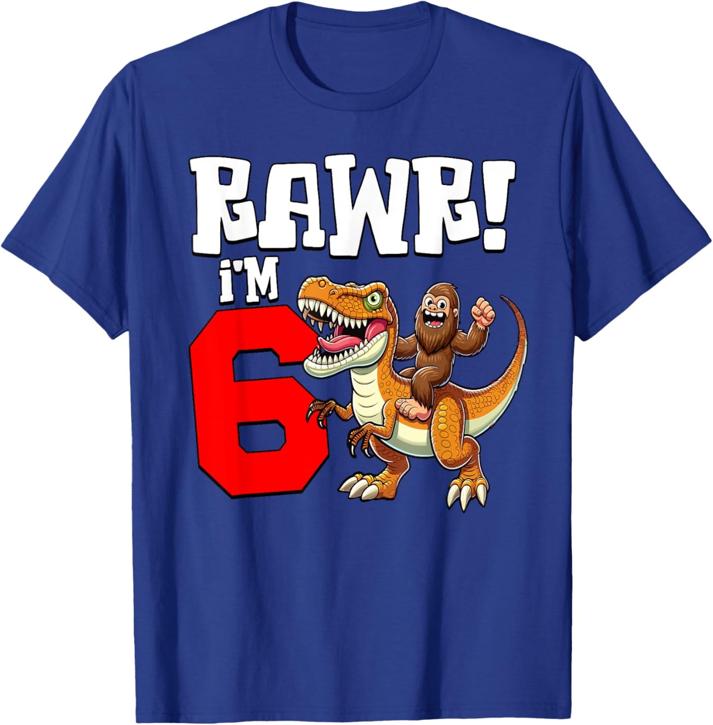 6 Years Old Bigfoot Dinosaur T-Rex Boys Kids 6th Birthday T-Shirt - T-Shirt | Royal