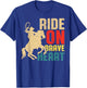 Ride On Brave Heart Equestrian Horse Riding T-Shirt - T-Shirt | Royal