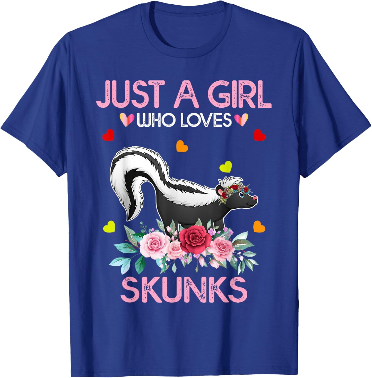 Skunk Grils Gift Just A Girl Who Loves Skunks T-Shirt - T-Shirt | Royal