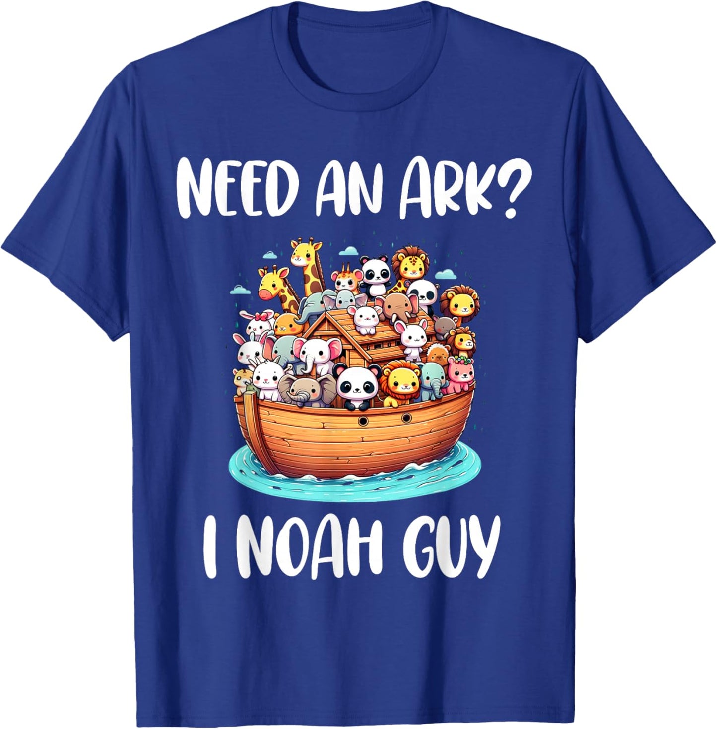 Animal Anime Need An Ark? I Noah Guy Christian Funny Gifts T-Shirt - T-Shirt | Royal