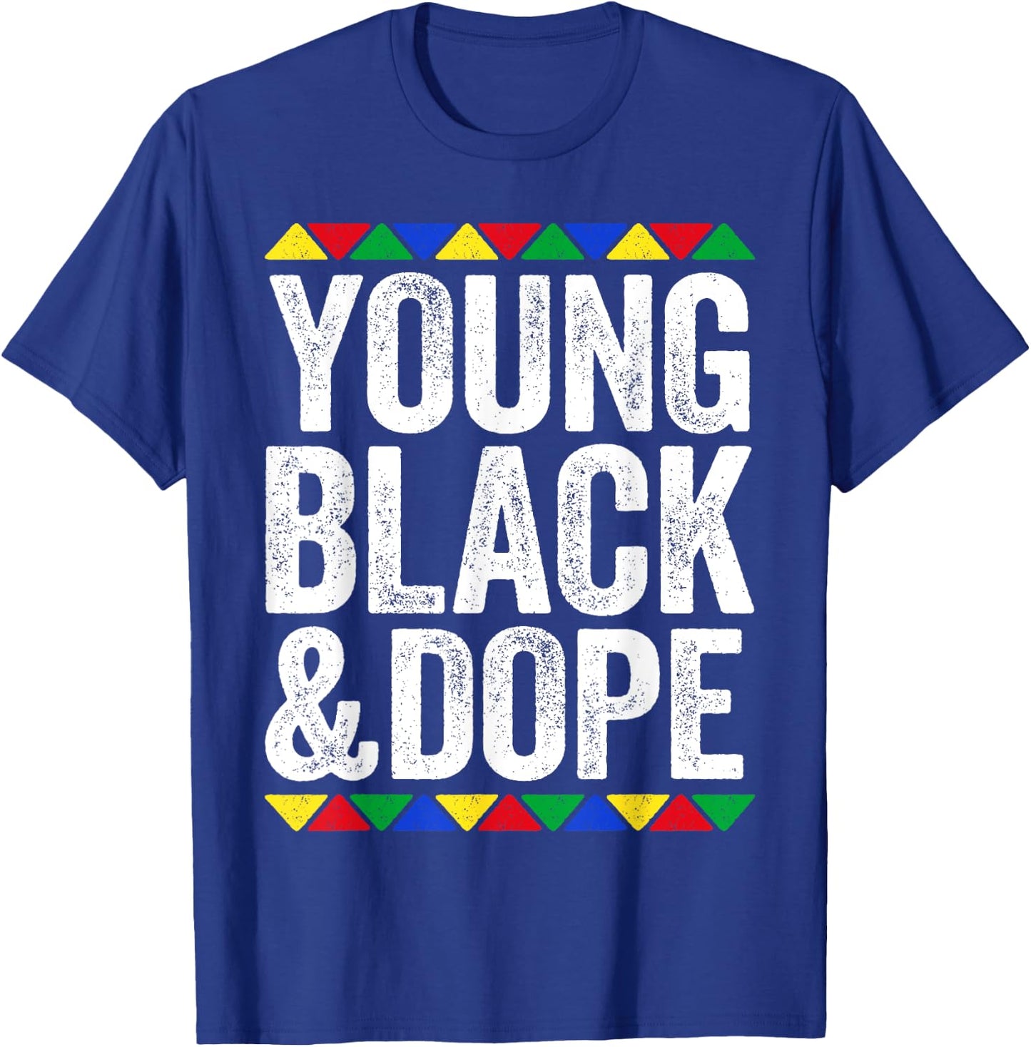 Young Black And Dope Shirt Black History Month T-Shirt - T-Shirt | Royal