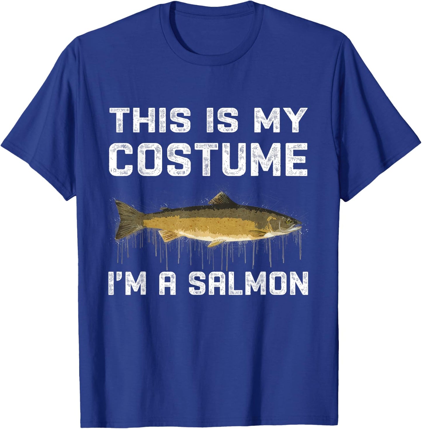 This Is My Costume I'm A Salmon Halloween Costume T-Shirt - T-Shirt | Royal