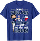 I'm Not Yelling I'm A Texas Girl We Just Talk Loud Texas Map T-Shirt - T-Shirt | Royal