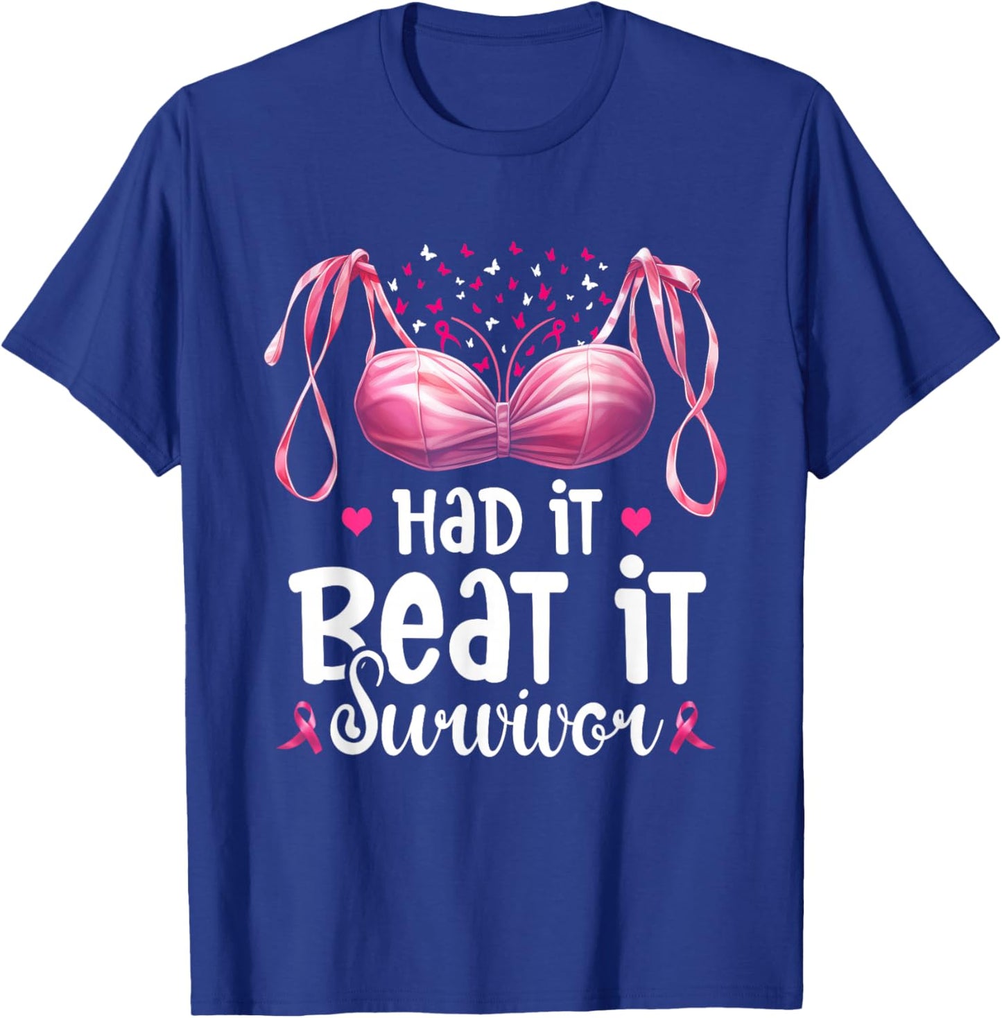 Breast Cancer I Had It I Beat It Survivor Pink Ribbon Bra T-Shirt - T-Shirt | Royal