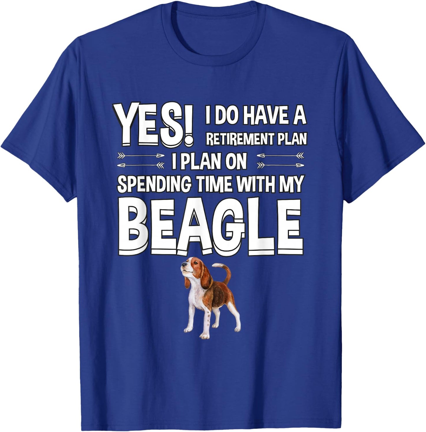 Retirement Plan Spending Time With Beagle Gift Beagle T-Shirt - T-Shirt | Royal