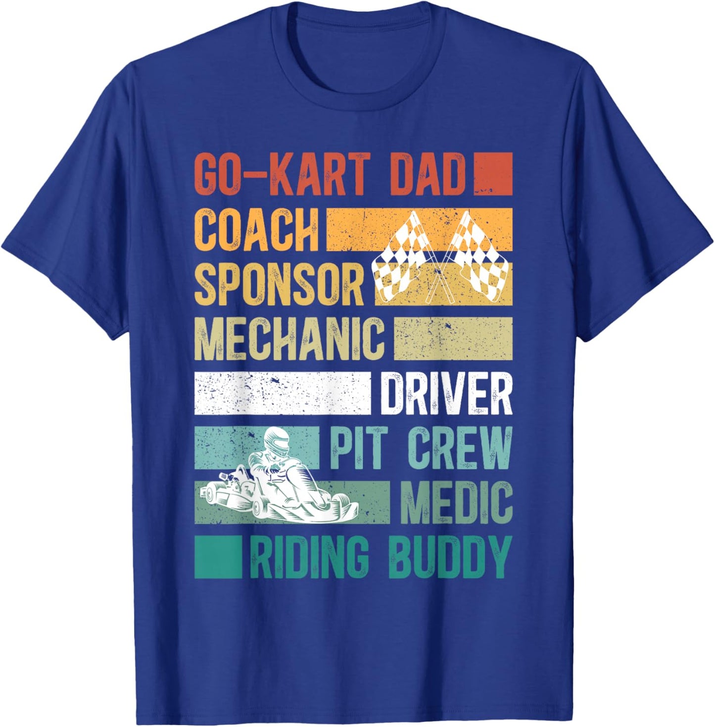 Go Kart Dad Of A Go Kart Racer Father Go Kart Racing Dad T-Shirt - T-Shirt | Royal