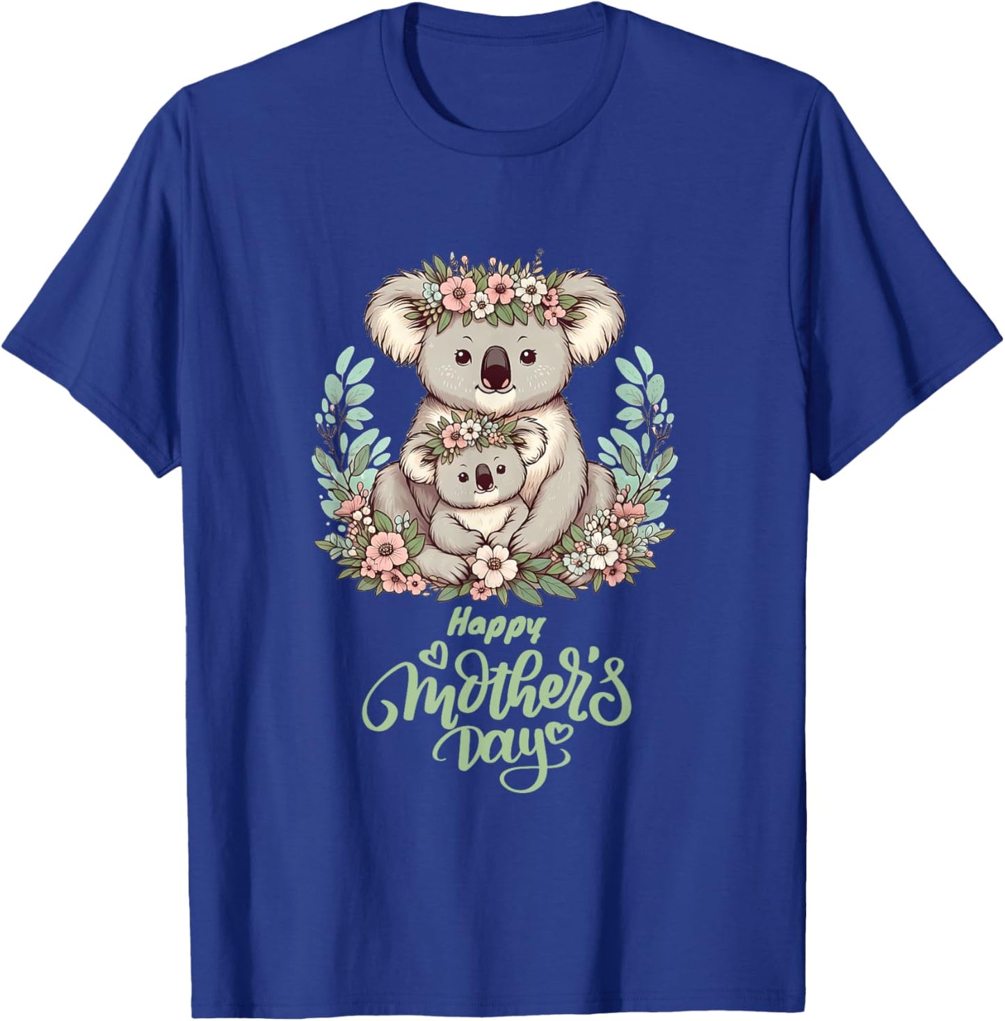 Koala Lover Hug Floral Mum Happy Mother's Day T-Shirt - T-Shirt | Royal