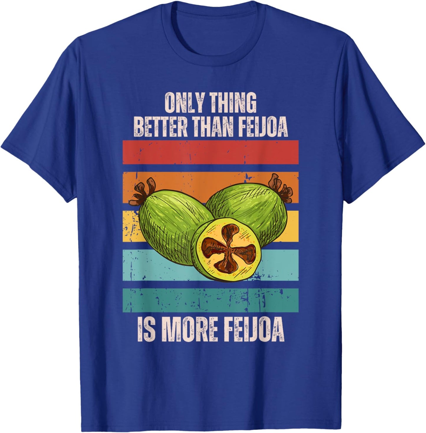 Retro Only Thing Better Than Feijoa Is More Feijoa Fruit T-Shirt - T-Shirt | Royal