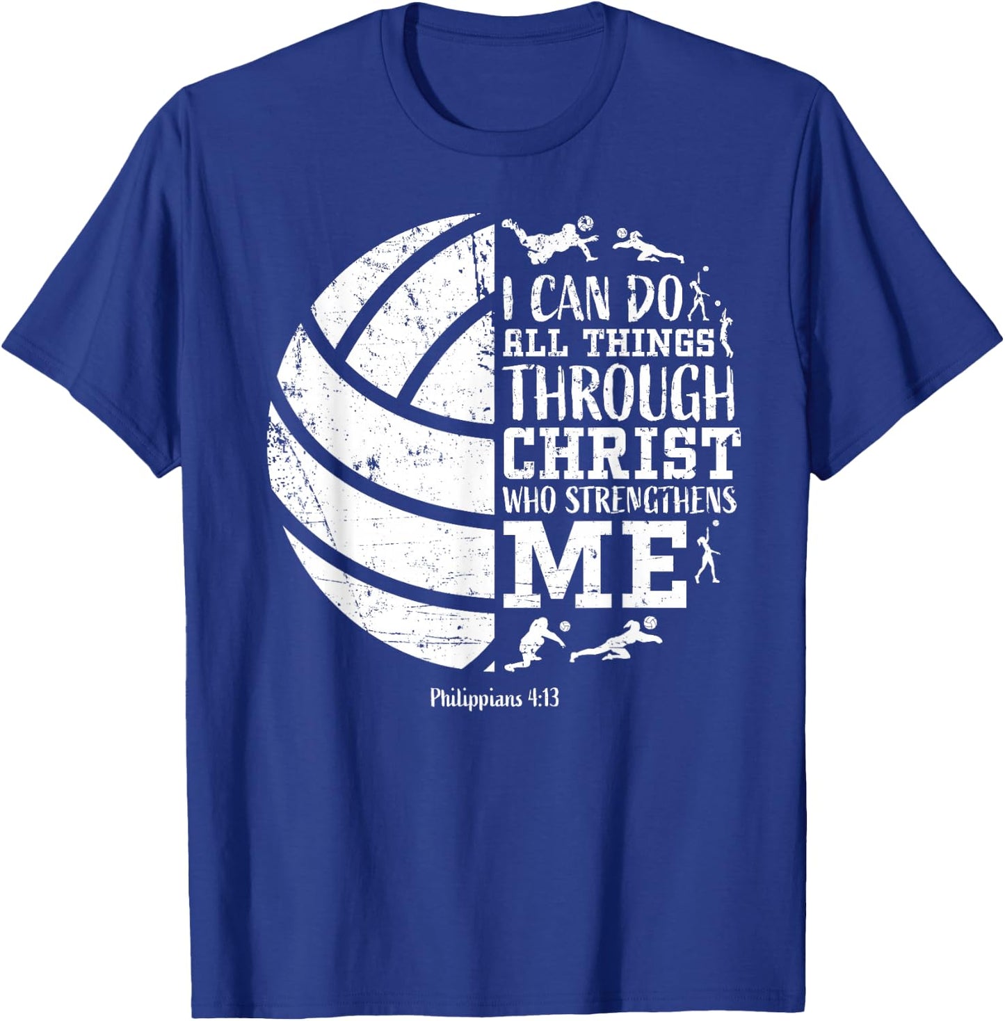 Cute Philippians 4 13 Volleyball I Can Do All Things Graphic T-Shirt - T-Shirt | Royal