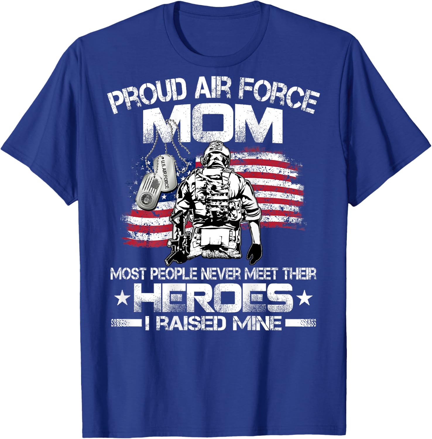 Proud Air Force Mom Air Force Graduation Mom USAF Heroes T-Shirt - T-Shirt | Royal