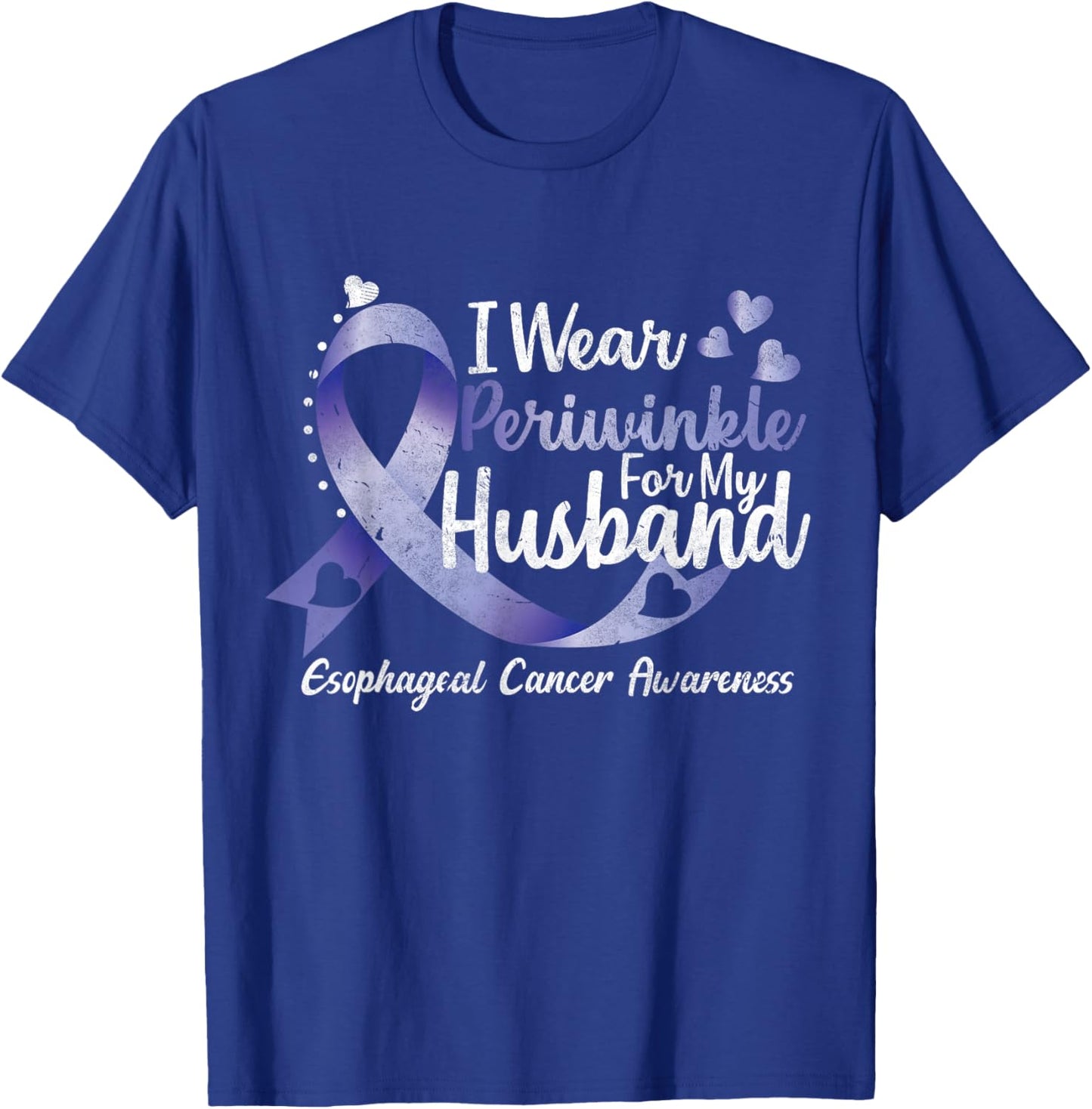 I wear periwinkle for my Husband Esophageal Cancer Awareness T-Shirt - T-Shirt | Royal