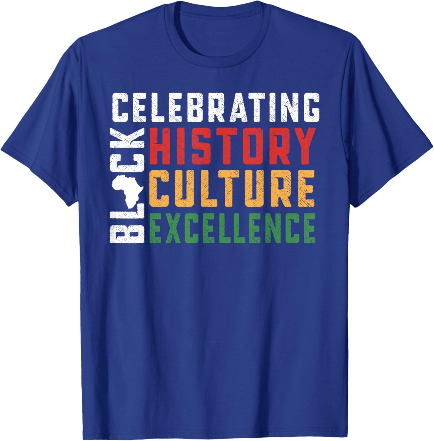 Celebrating Black History Culture Excellence T-Shirt - T-Shirt | Royal