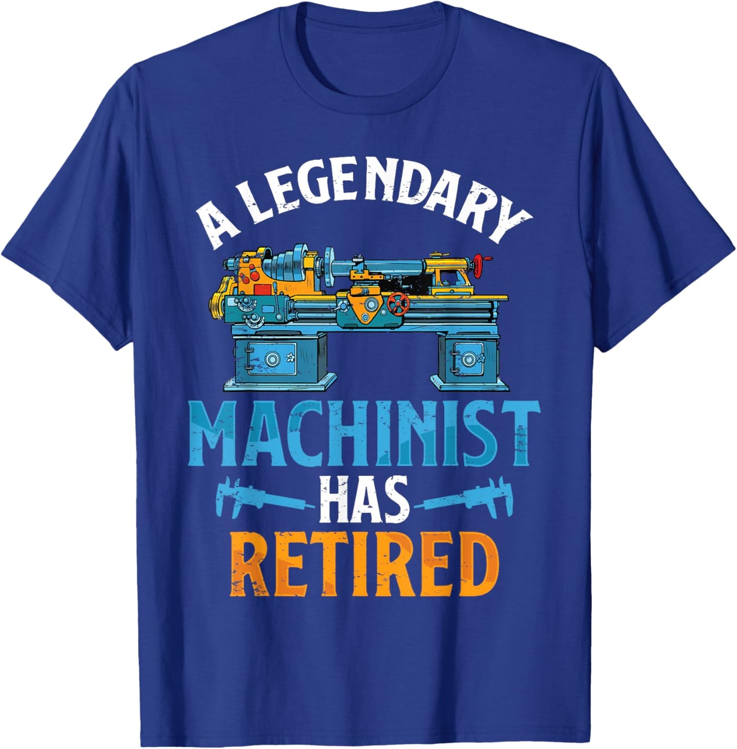 Legendary Retired Machinist Funny Machinist Retirement T-Shirt - T-Shirt | Royal