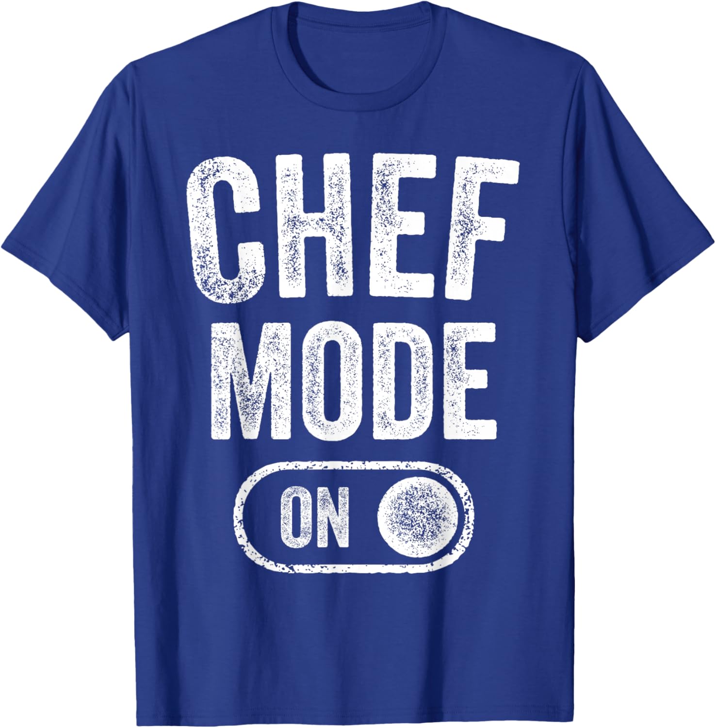 Chef Mode On Funny Cooking Lover Gift Baking Culinary Artist T-Shirt - T-Shirt | Royal