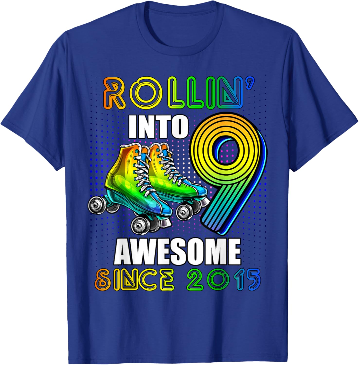 Roller Skating 9th Birthday Boys Rollin into 9 Awesome 2015 T-Shirt - T-Shirt | Royal