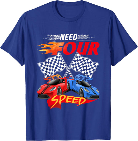 Need Four Speed Racing Car Flag 4th Birthday Pole Positions T-Shirt - T-Shirt | Royal