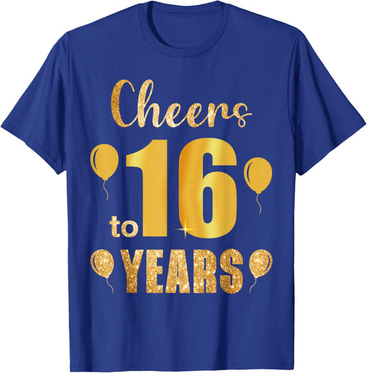Cheers to 16th Birthday Gold Black 16 Years Old Bday Party T-Shirt - T-Shirt | Royal