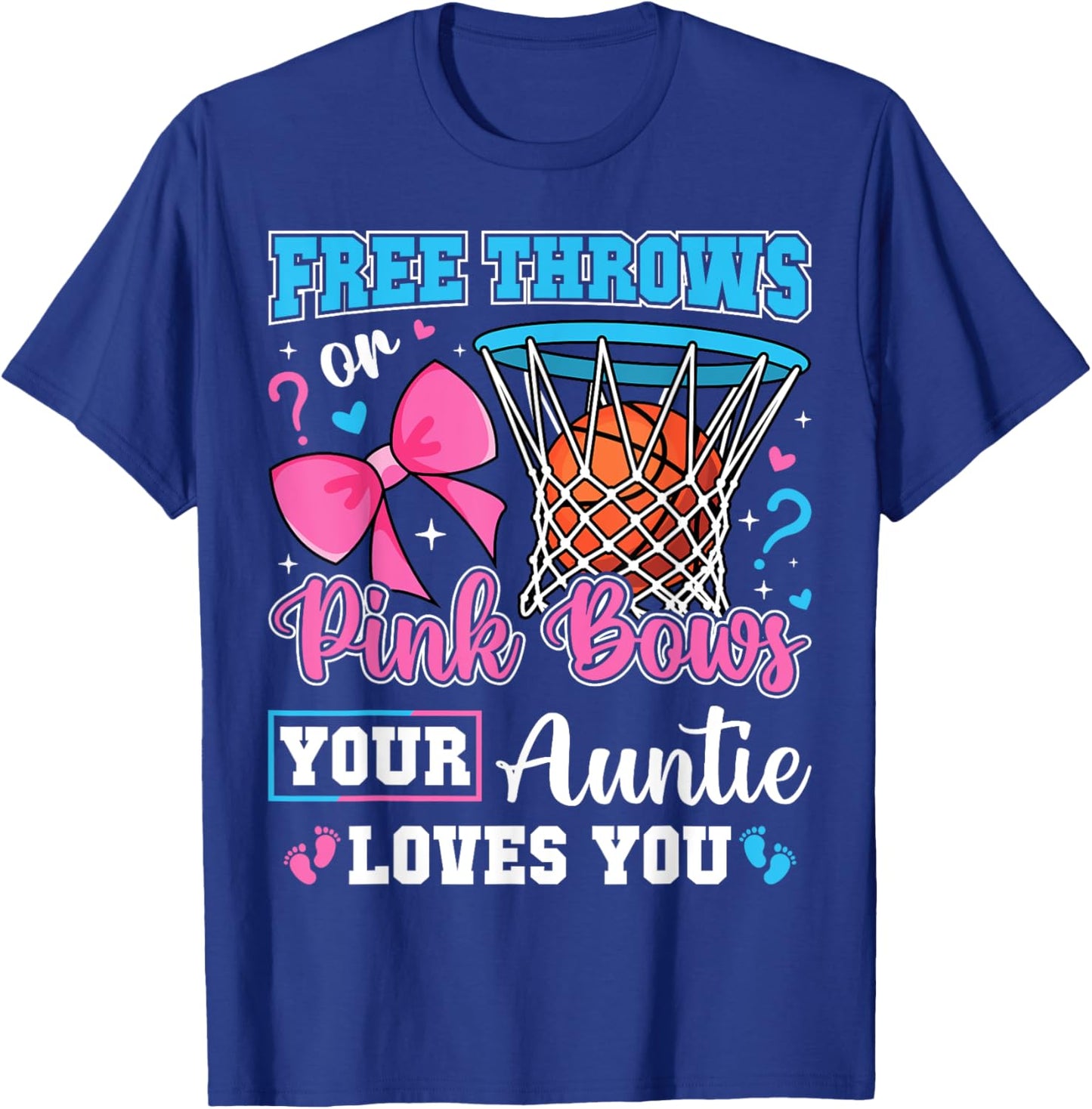 Free Throws or Pink Bows Auntie Loves You Baby Gender Reveal T-Shirt - T-Shirt | Royal