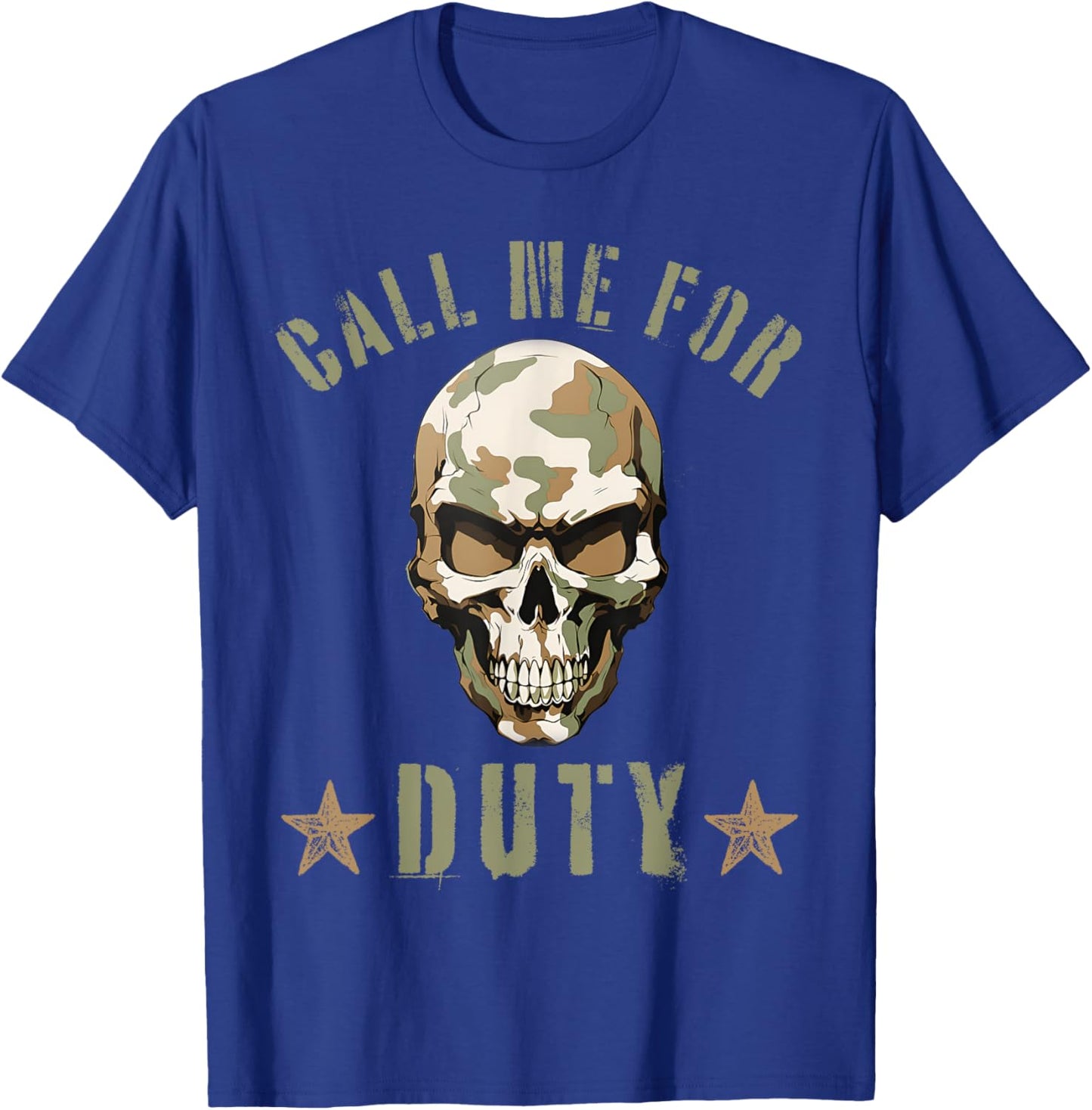 Call Me For Duty, Grunt Honor Of Patriotic American T-Shirt - T-Shirt | Royal