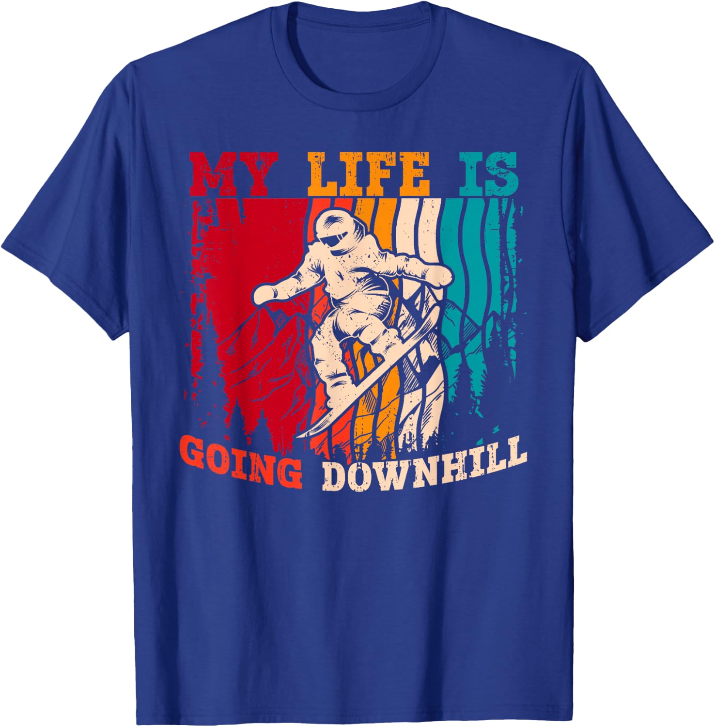 My Life Is Going Downhill Retro Snowboarding Winter Sports T-Shirt - T-Shirt | Royal