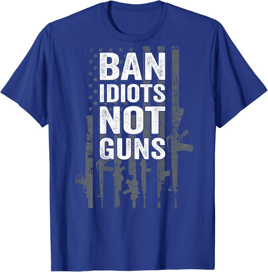 BAN IDIOTS NOT GUNS - Pro Gun Quote USA Flag - ON BACK Men T-Shirt - T-Shirt | Royal