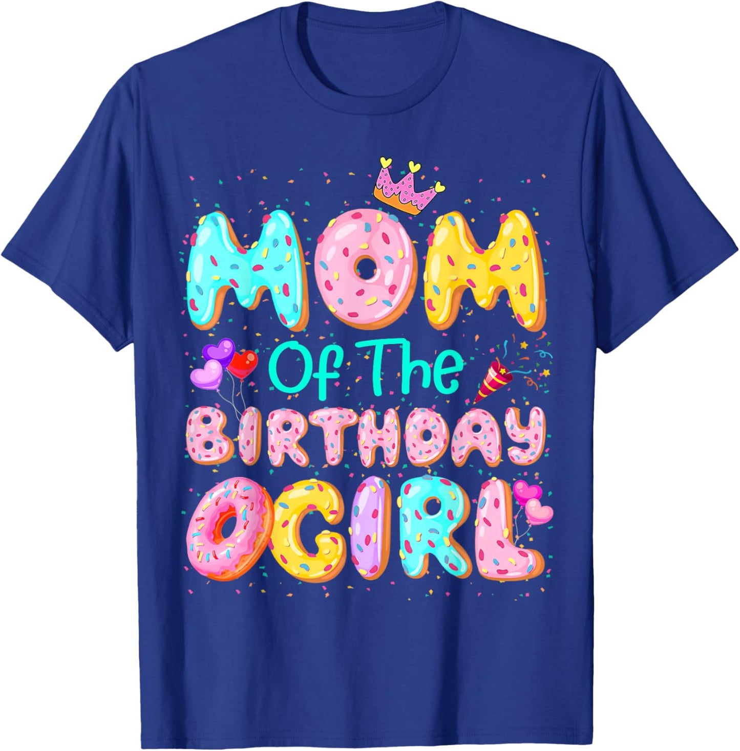 Mom Of The Birthday Girl Sweet Donut Matching Family Party T-Shirt - T-Shirt | Royal