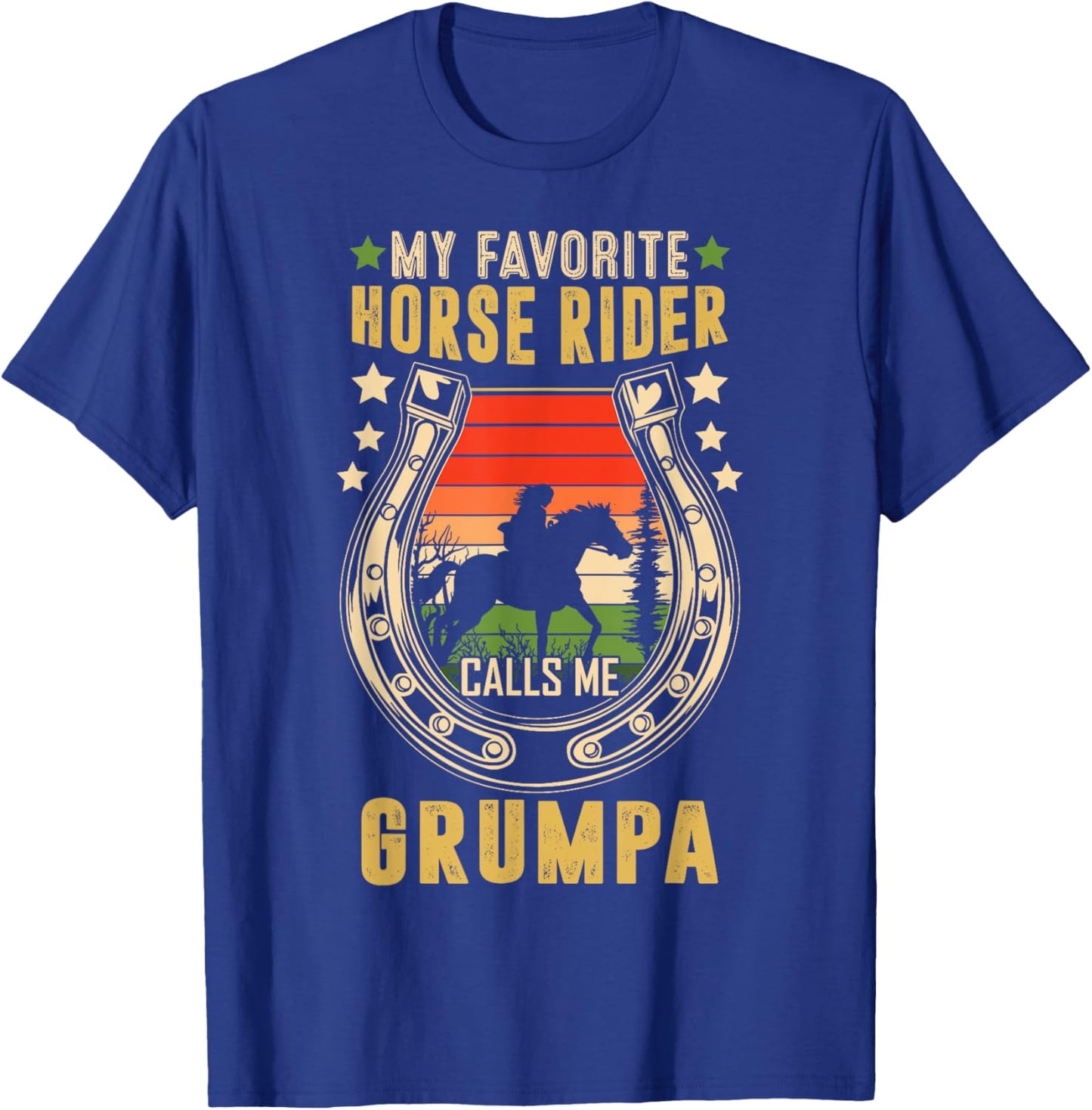 My Favorite Horse Rider Calls Me Grumpa Father's Day T-Shirt - T-Shirt | Royal