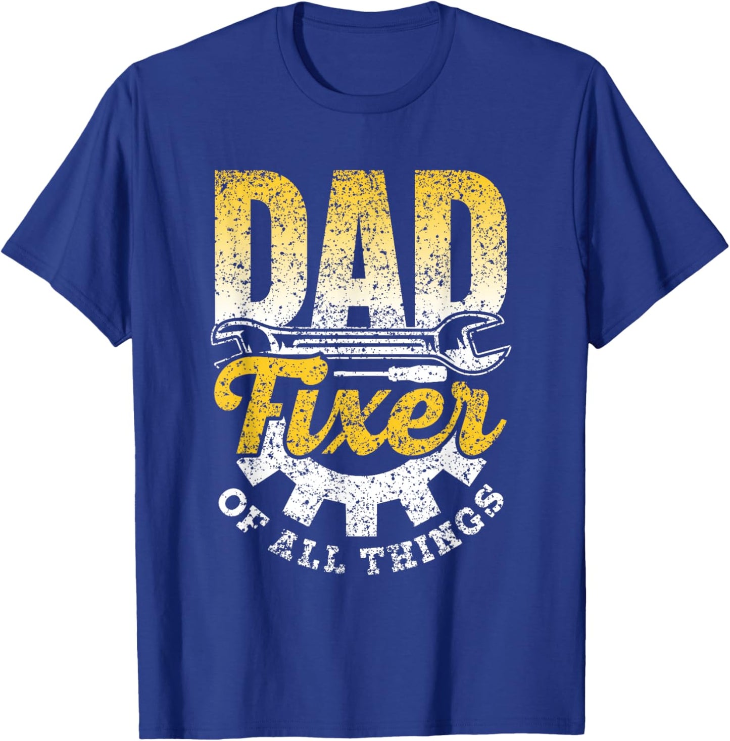 Dad Fixer Of All Things Repair Handyman Fixing Mr Fix It T-Shirt - T-Shirt | Royal
