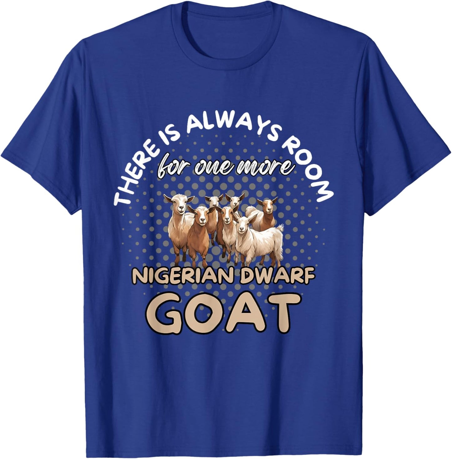 Nigerian Dwarf Goat Owner Nigerian Dwarf Goats T-Shirt - T-Shirt | Royal