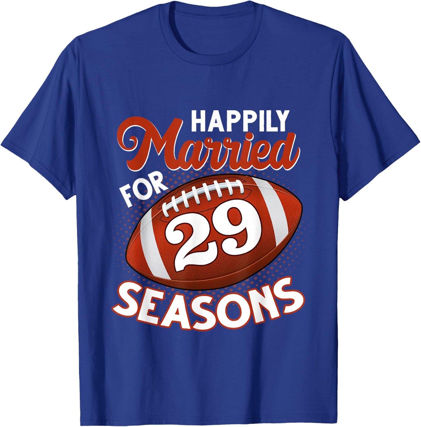 29 Years Marriage 29th anniversary Gift Football Couple T-Shirt - T-Shirt | Royal