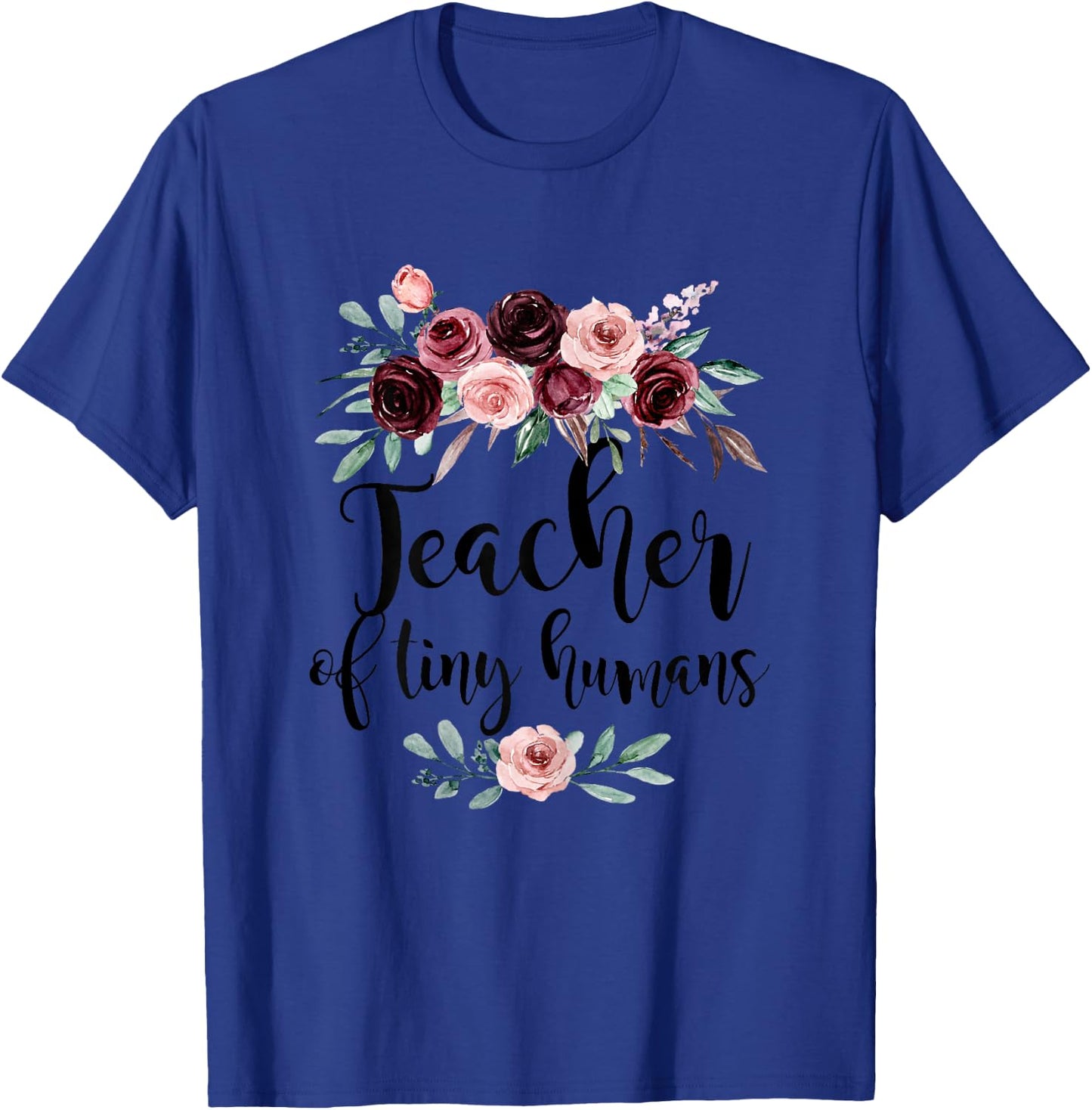 Floral Teacher of Tiny Humans Flowers Back to School Cute T-Shirt - T-Shirt | Royal