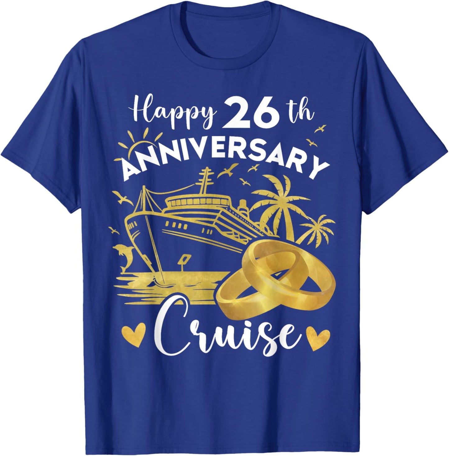 Happy 26th Anniversary Cruise Wedding Cruise Vacation T-Shirt - T-Shirt | Royal
