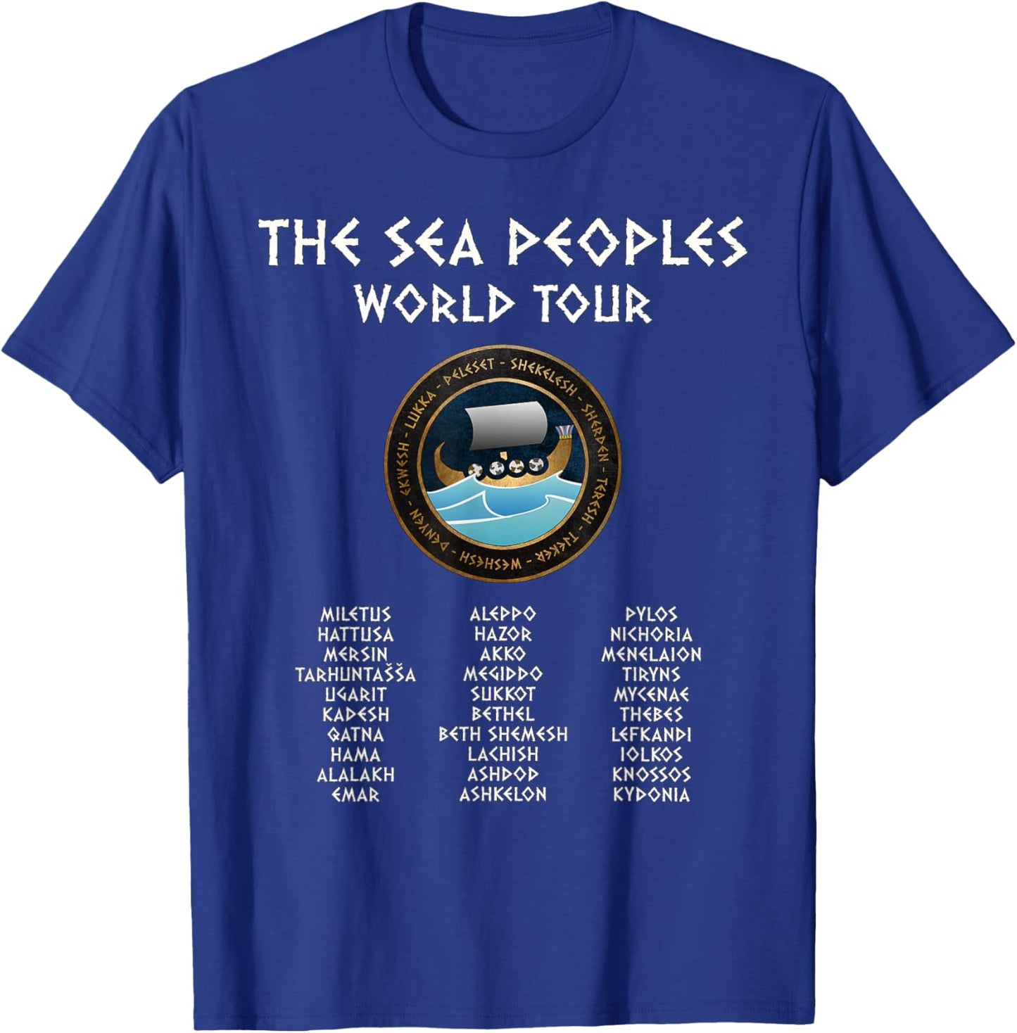The Sea Peoples World Tour Funny History T-Shirt - T-Shirt | Royal