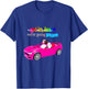 Get in loser we're going insane T-Shirt - T-Shirt | Royal