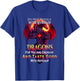 Do Not Meddle In the Affairs Of Dragons Fantasy T-Shirt - T-Shirt | Royal