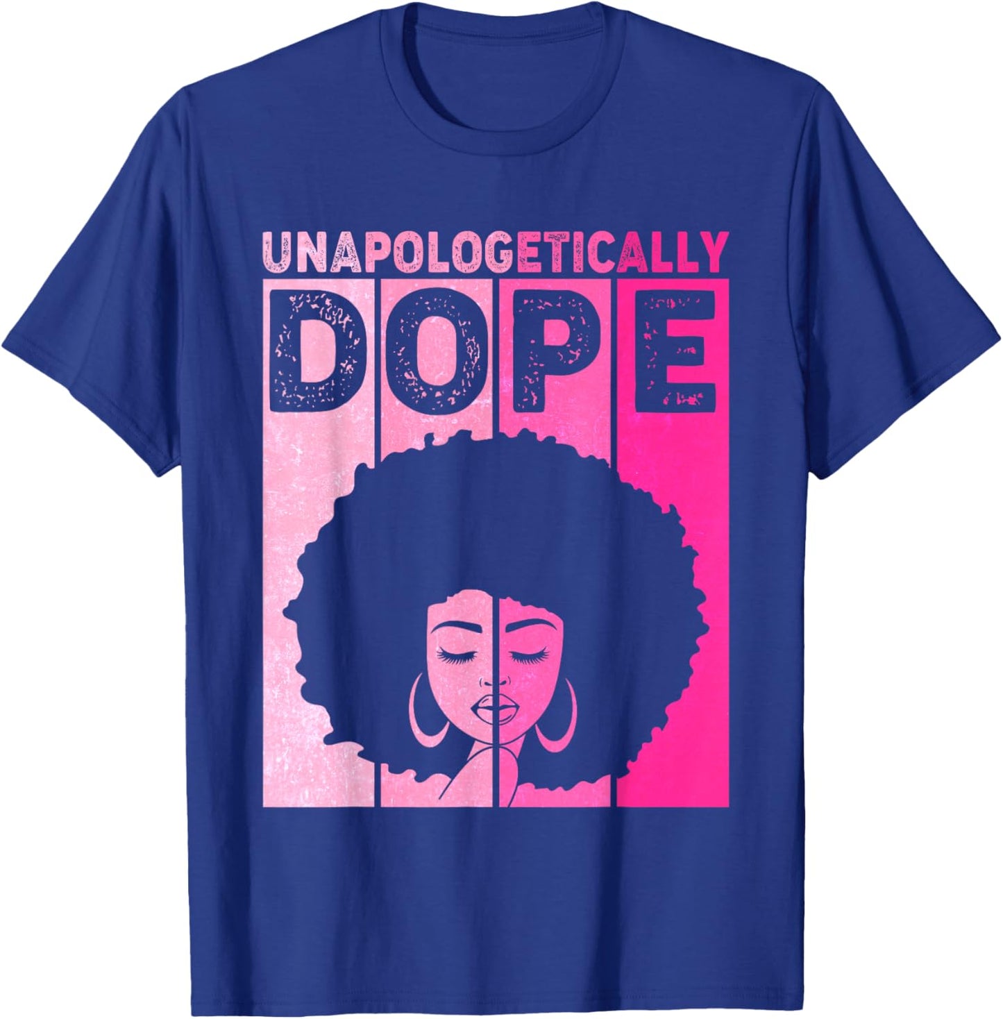 Cute Pink Black History Month Unapologetically Women Dope T-Shirt - T-Shirt | Royal
