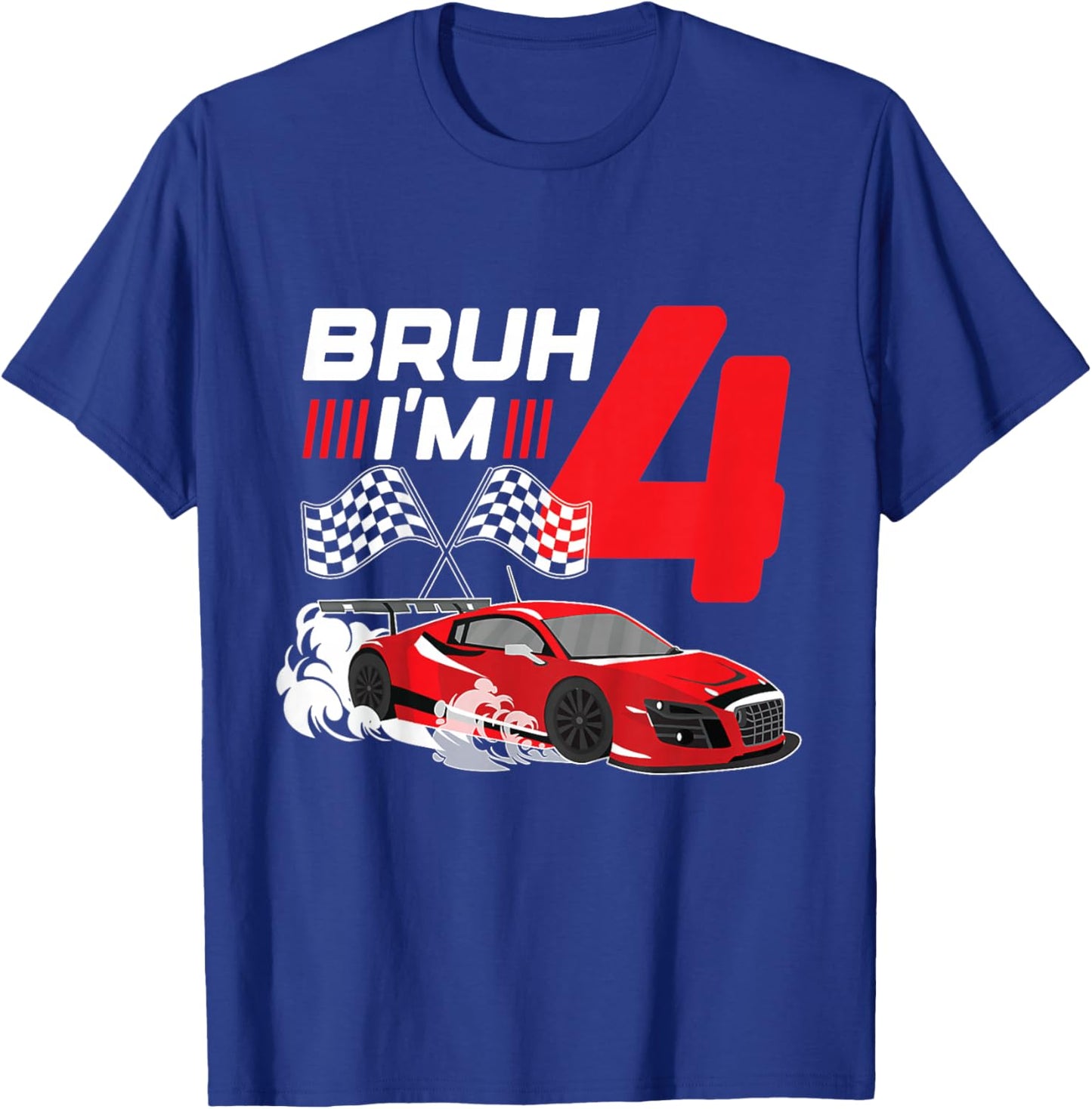 Kids Bruh I'm 4 Birthday Boys Race Car 4 Year 4th Birthday Racing T-Shirt - T-Shirt | Royal