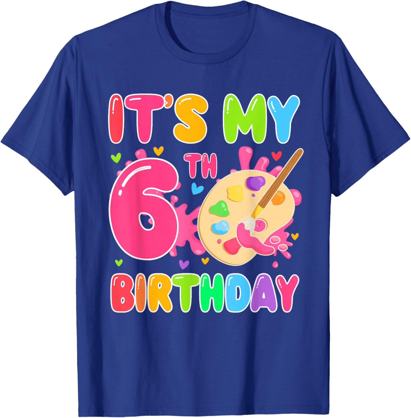 6 Years Old Artists It's My 6th Birthday Painting Art T-Shirt - T-Shirt | Royal