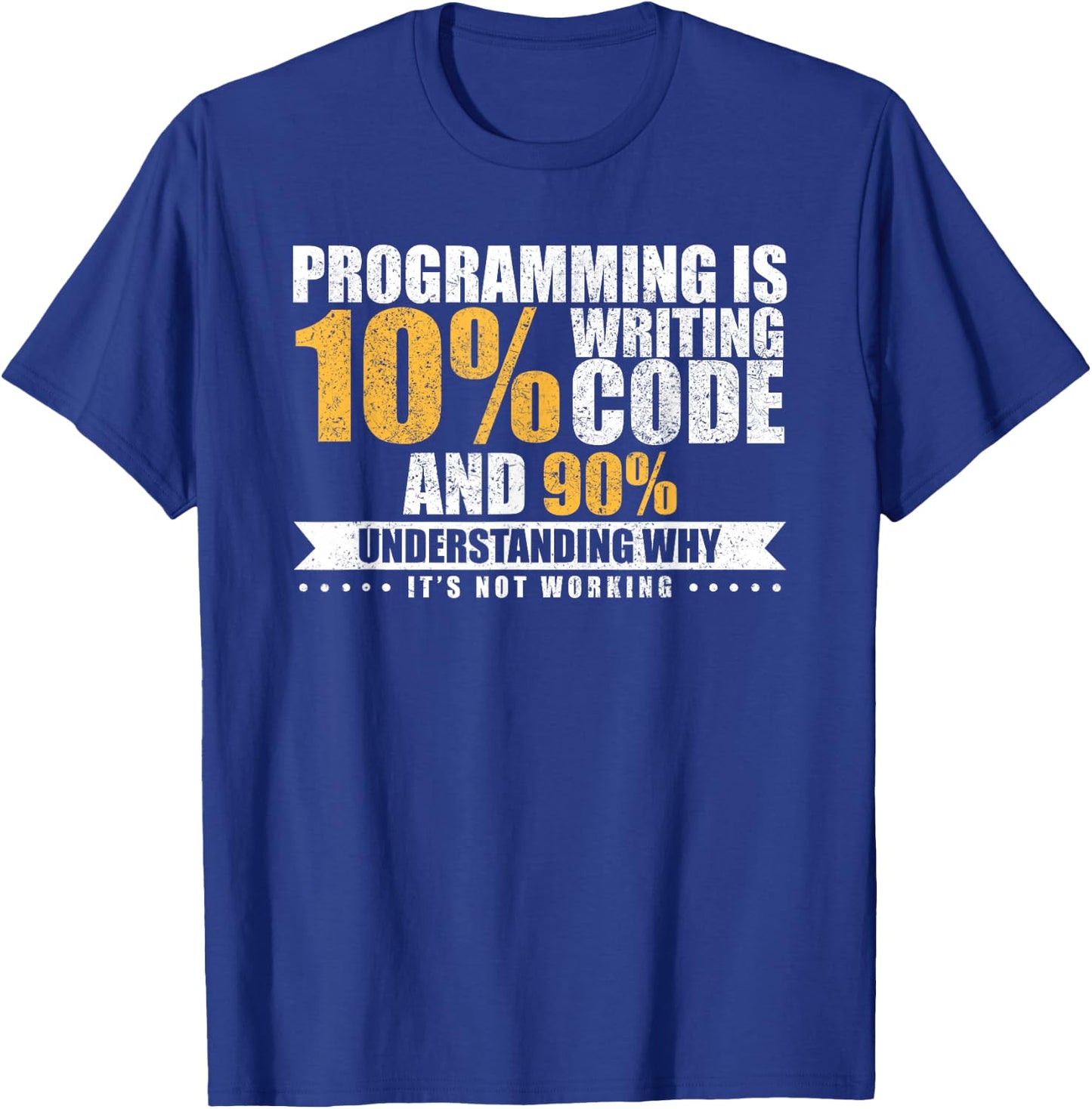 Funny Programming Quote Gift Programmer T-Shirt - T-Shirt | Royal