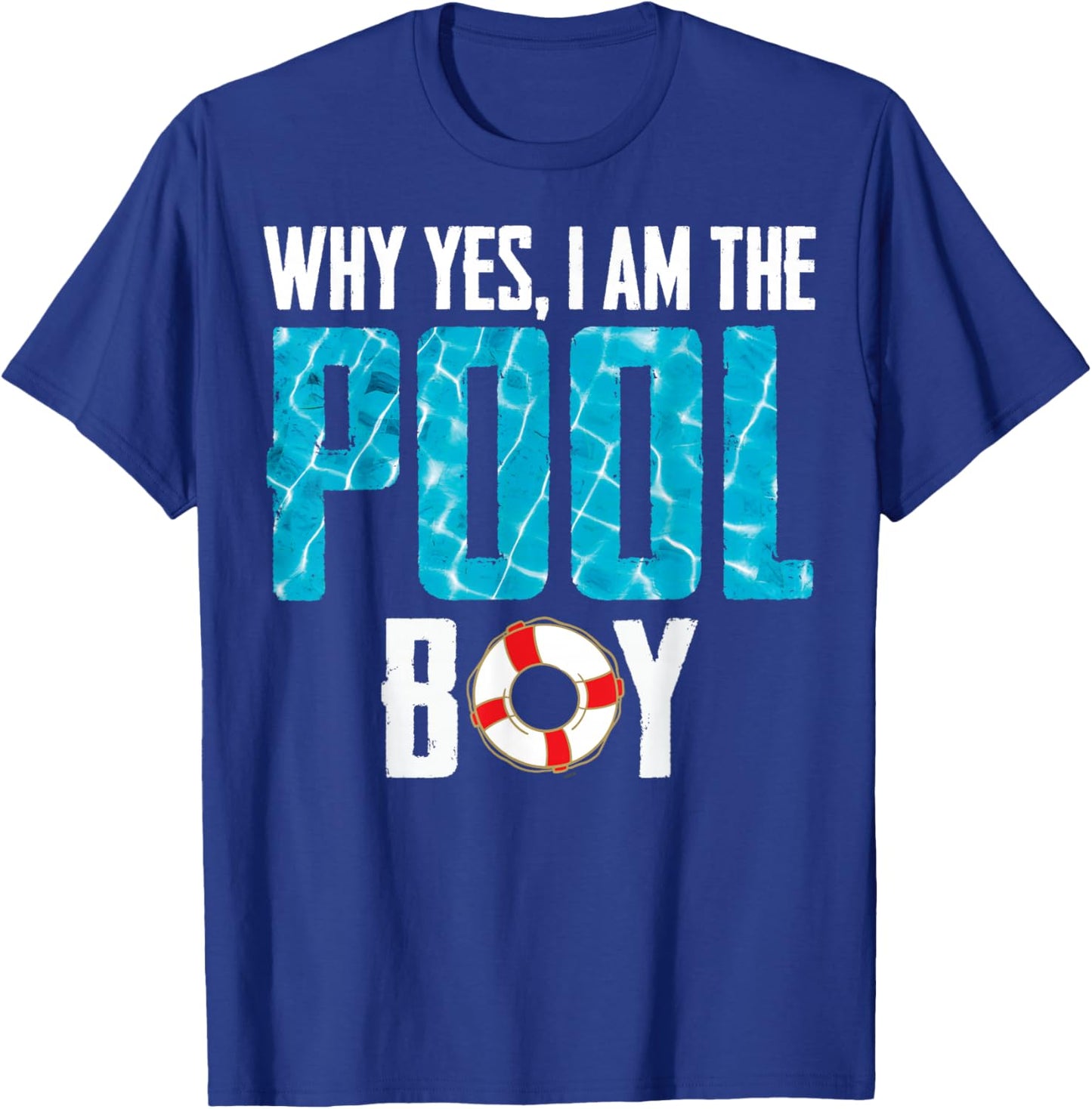 Why Yes I Am The Pool-Boy Shirt Funny Pool Expert Swimming T-Shirt - T-Shirt | Royal